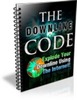 Thumbnail The Downline Code - Explode Your Downline Using The Internet Thumbnail The Downline Code - Explode Your Downline Using The Internet
