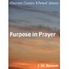 Thumbnail Purpose in Prayer Thumbnail Purpose in Prayer