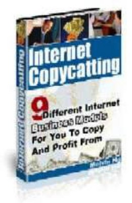 Product picture Internet Copycatting - 9 different Internet Business Models