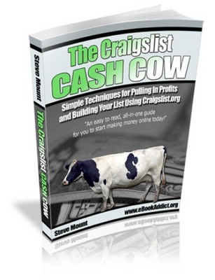 Product picture The Craigslist Cash Cow - Pull In Profits & Build Your List