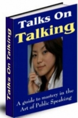 Product picture Talks on Talking - Mastery in the Art of Public Speaking