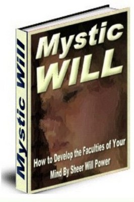 Product picture The Mystic Will - How to Develop the Faculties of Your Mind 