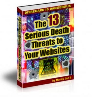 Product picture The 13 Serious Death Threats to Your Websites