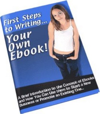 Product picture First Steps to Writing Your Own eBook 