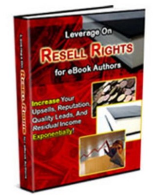 Product picture Leverage on Resell Rights for eBook Authors 