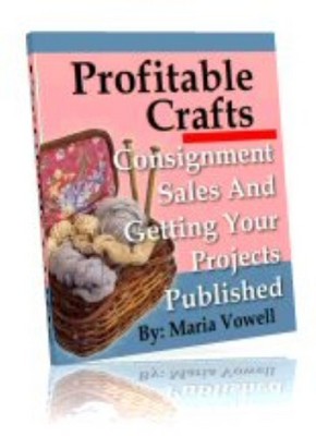 Product picture Profitable Crafts Vol. 2 - Consignment Sales, Getting Sales 