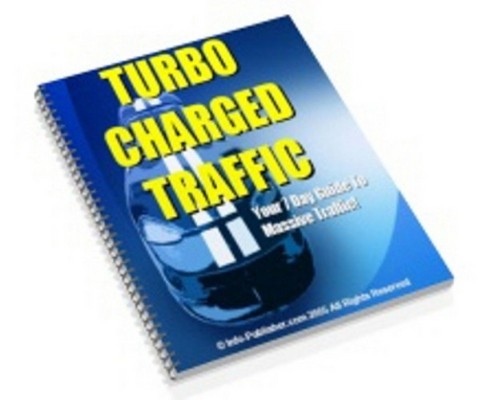 Product picture Turbo Charged Traffic - Your 7 Day Guide to Massive Traffic