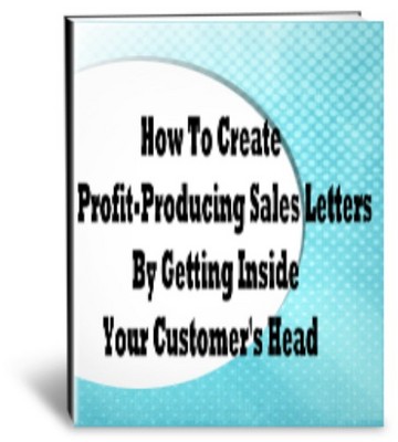 Product picture How To Create Profit-Producing Sales Letters