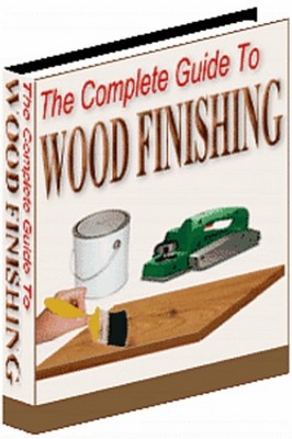 Product picture The Complete Guide to Wood Finishing 
