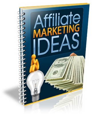 Product picture Affiliate Marketing Ideas - How To Create Powerful Affiliate