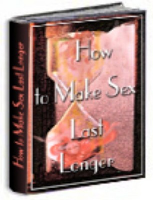 Product picture How To Make Sex Last Longer