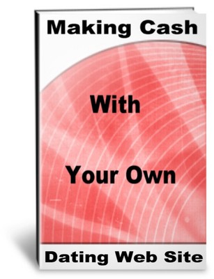 Product picture Making Cash With Your Own Dating Web Site