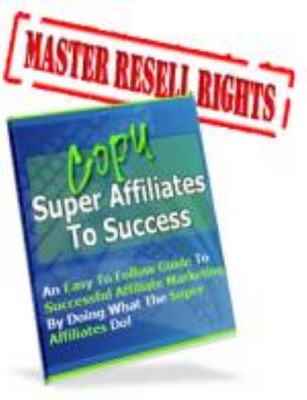 Product picture Copy Super Affiliates To Success