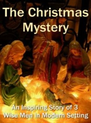 Product picture A Christmas Mystery - An Inspiring Story of 3 Wise Men